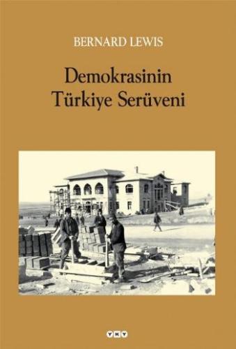 Demokrasinin Türkiye Serüveni