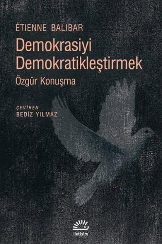 Demokrasiyi Demokratikleştirmek - Özgür Konuşma