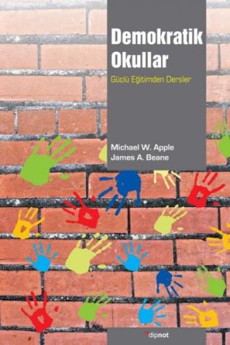 Demokratik Okullar Güçlü Eğitimden Dersler