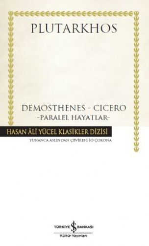 Demosthenes - Cicero - Hasan Ali Yücel Klasikleri (Ciltli)