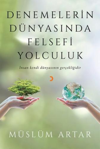 Denemelerin Dünyasında Felsefi Yolculuk