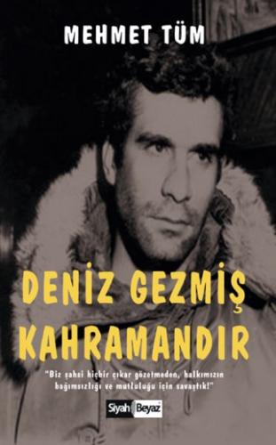 Deniz Gezmiş Kahramandır