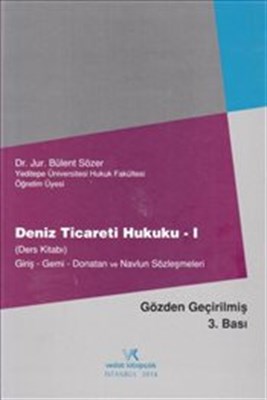 Deniz Ticareti Hukuku -1 (Ders Kitabı) Giriş-Gemi Donatan ve Navlun Sö