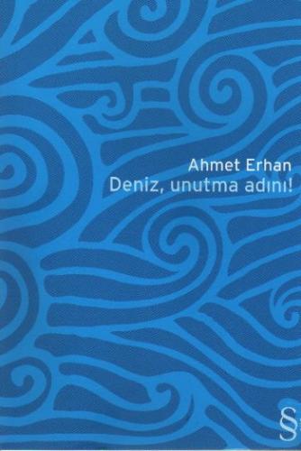 Deniz, Unutma Adını