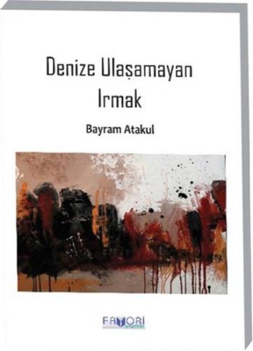 Denize Uaşamayan Irmak