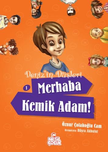 Denizin Düşleri - Merhaba Kemik Adam! 1