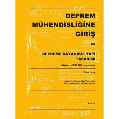 Deprem Mühendisliğine Giriş ve Depreme Dayanaklı Yapı Tasarımı