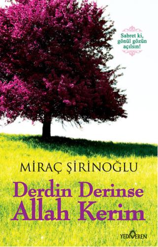 Derdin Derinse Allah Kerim