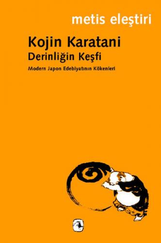 Derinliğin Keşfi Modern Japon Edebiyatının Kökenleri