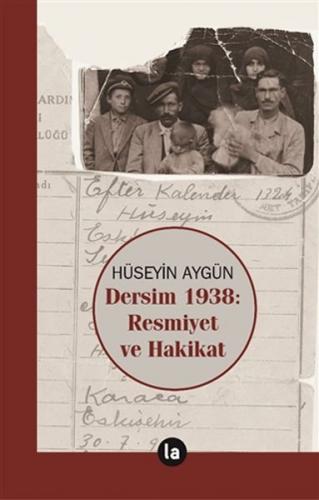 Dersim 1938 Resmiyet ve Hakikat