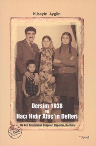 Dersim 1938 ve Hacı Hıdır Ataç’ın Defteri