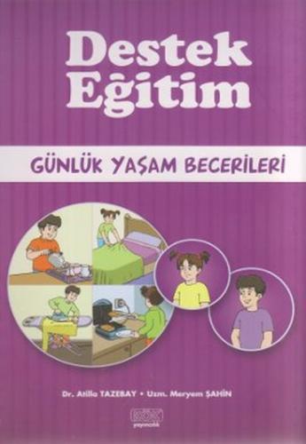 Destek Eğitim - Günlük Yaşam Becerileri