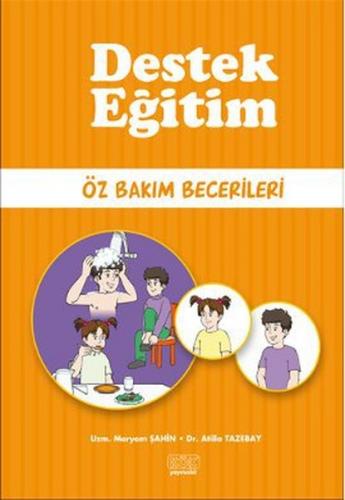 Destek Eğitim - Öz Bakım Becerileri