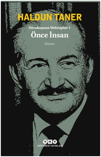 Devekuşuna Mektuplar 1 - Önce İnsan