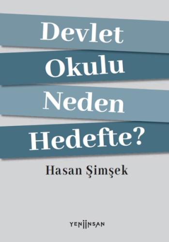 Devlet Okulu Neden Hedefte?