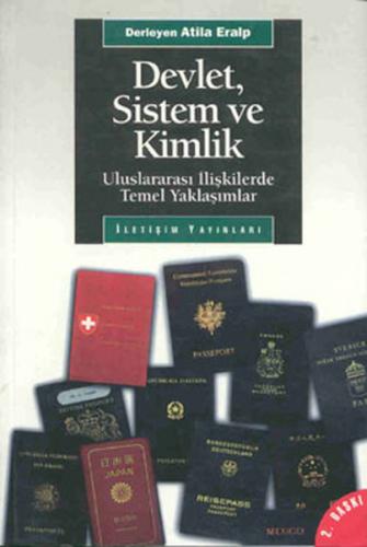 Devlet Sistem ve Kimlik Uluslararası İlişkilerde Temel Yaklaşımlar