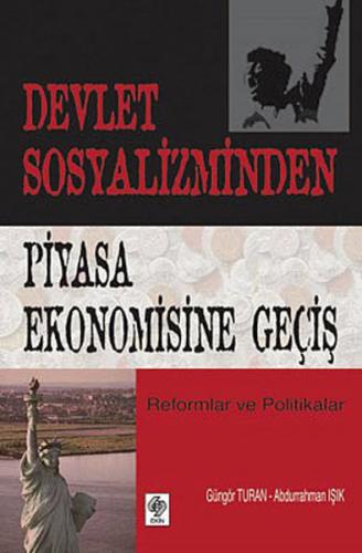 Devlet Sosyalizminden Piyasa Ekonomisine Geçiş