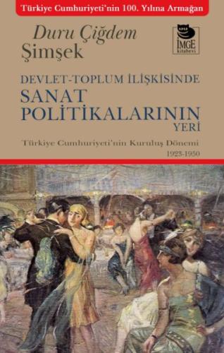 Devlet-Toplum İlişkisinde Sanat Politikalarının Yeri