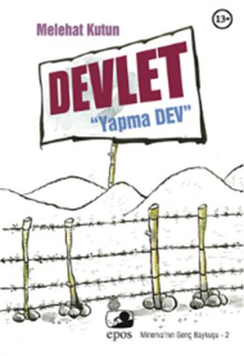 Devlet: ''Yapma Dev''