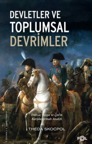 Devletler ve Toplumsal Devrimler –Fransa, Rusya ve Çin’in Karşılaştırm