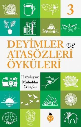 Deyimler ve Atasözleri Öyküleri 3