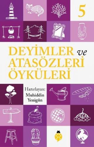 Deyimler ve Atasözleri Öyküleri 5