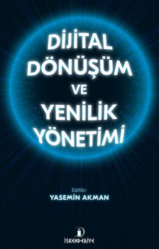 Dijital Dönüşüm ve Yenilik Yönetimi