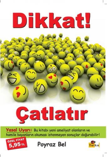 Dikkat Çatlatır !