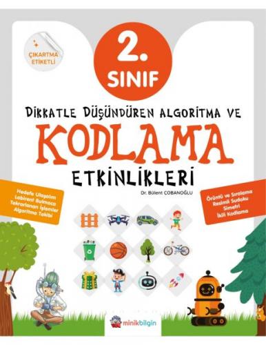 Dikkatle Düşündüren Algoritma ve Kodlama Etkinlikleri 2. Sınıf