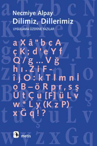 Dilimiz, Dillerimiz: Uygulama Üzerine Yazılar