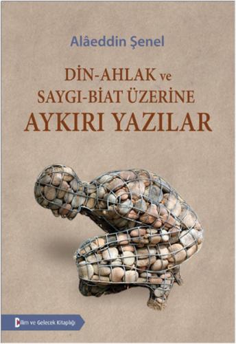 Din-Ahlak ve Saygı-Biat Üzerine Aykırı Yazılar