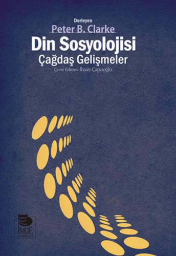 Din Sosyolojisi: Çağdaş Gelişmeler