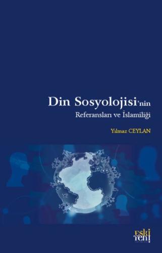 Din Sosyolojisi’nin Referansları ve İslamiliği