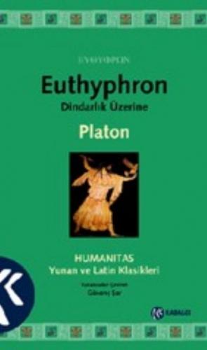 Dindarlık Üzerine / Euthyphron