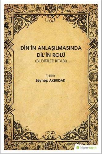 Din'in Anlaşılmasında Dil'in Rolü-Bildiriler Kitabı