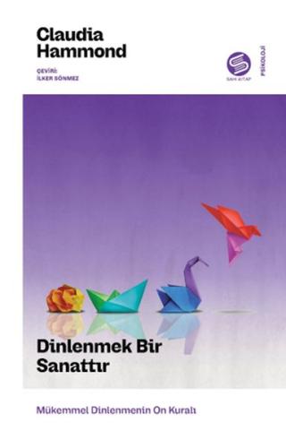 Dinlenmek Bir Sanattır