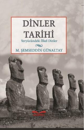 Dinler Tarihi Yeryüzündeki İlkel Dinler