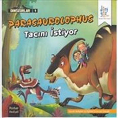 Dinozorlar 1 - Parasaurolophus Tacıımı İstiyor (Poster Hediyeli)