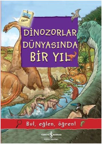 Dinozorlar Dünyasında Bir Yıl