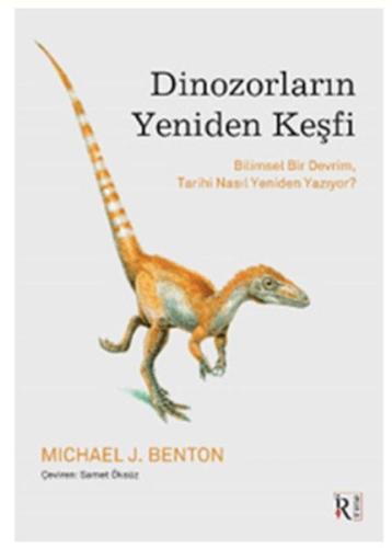 Dinozorların Yeniden Keşfi