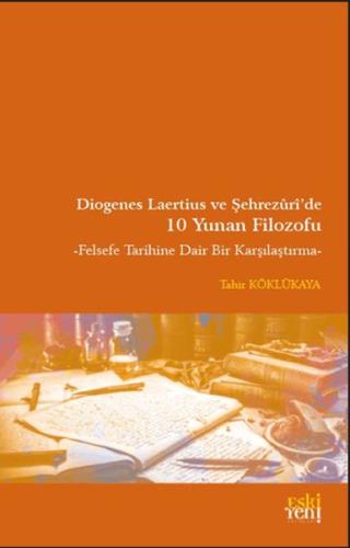 Diogenes Laertius ve Şehrezuri’de 10 Yunan Filozofu