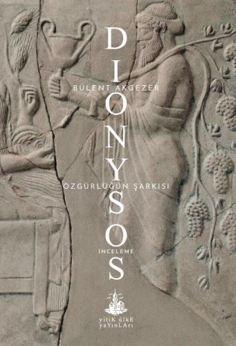 Dionysos Özgürlüğün Şarkısı