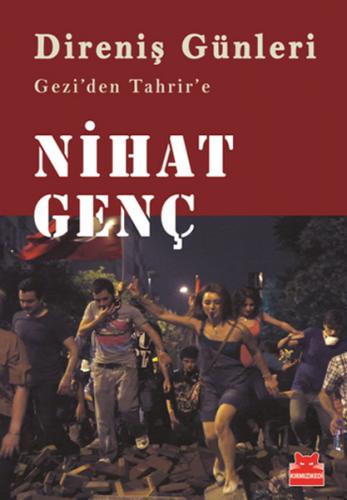 Direniş Günleri Gezi'den Tahrir'e