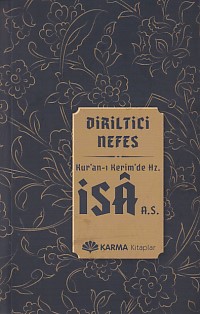 Diriltici Nefes Kuran-ı Kerimde Hz. İsa (a.s.)