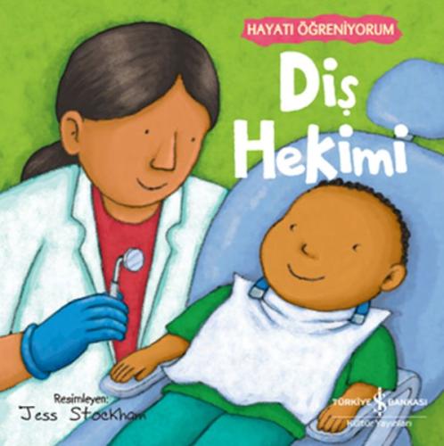 Diş Hekimi – Hayatı Öğreniyorum