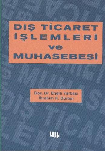 Dış Ticaret İşlemleri Ve Muhasebesi