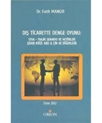 Dış Ticarette Denge Oyunu: Stra - Trajik Senaryo ve Aktörleri (2008 Kr