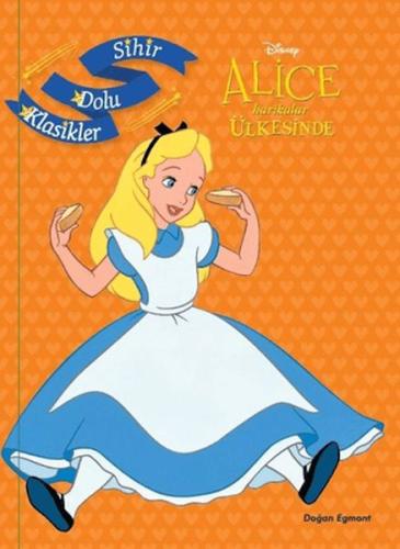 Disney Alice Harikalar Ülkesinde - Sihir Dolu Klasikler