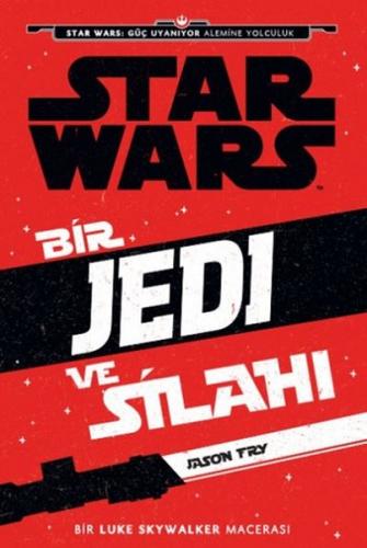 Disney Starwars Bir Jedi ve Silahı