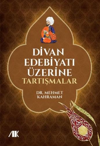 Divan Edebiyatı Üzerine Tartışmalar